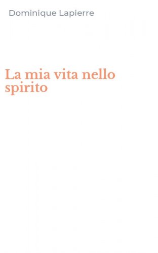 La mia vita nello spirito