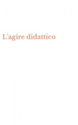 L'agire didattico
