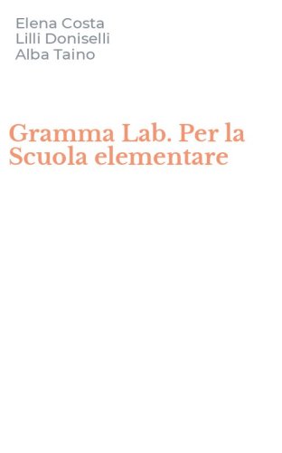 Gramma Lab. Per la Scuola elementare