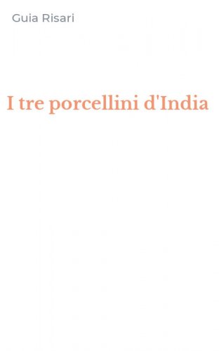 I tre porcellini d'India