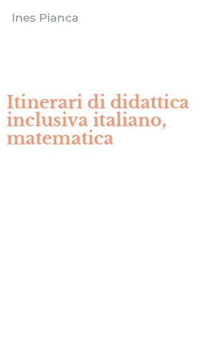 Itinerari di didattica inclusiva italiano, matematica