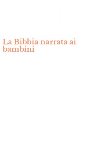 La Bibbia narrata ai bambini