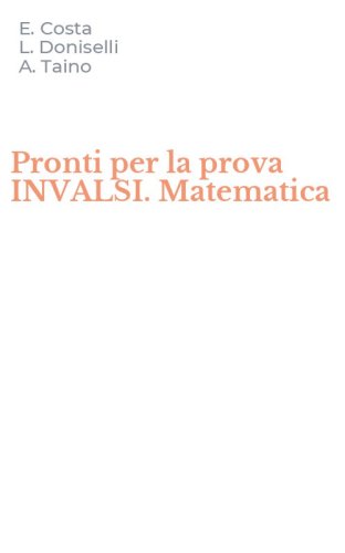 Pronti per la prova INVALSI. Matematica