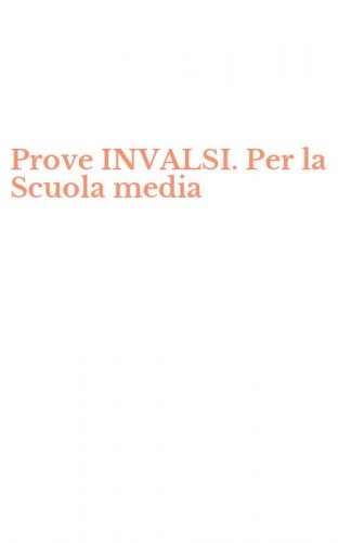 Prove INVALSI. Per la Scuola media