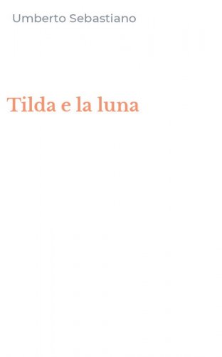 Tilda e la luna
