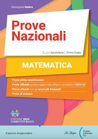 Prove Nazionali INVALSI. Matematica. Per la Scuola media