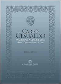 Madrigali a cinque voci (Libro quinto e Libro sesto)