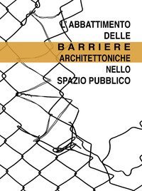 L'abbattimento delle barriere architettoniche nello spazio pubblico
