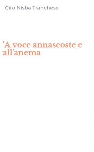 'A voce annascoste e all'anema