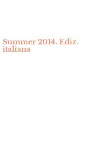 Summer 2014. Ediz. italiana