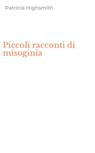 Piccoli racconti di misoginia
