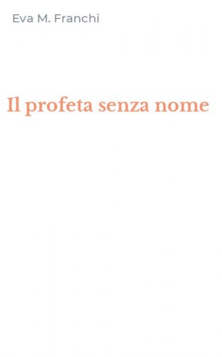 Il profeta senza nome
