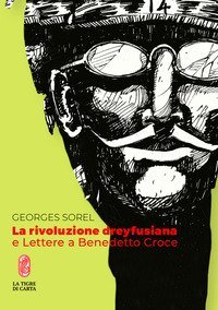 La rivoluzione dreyfusiana e Lettere a Benedetto Croce