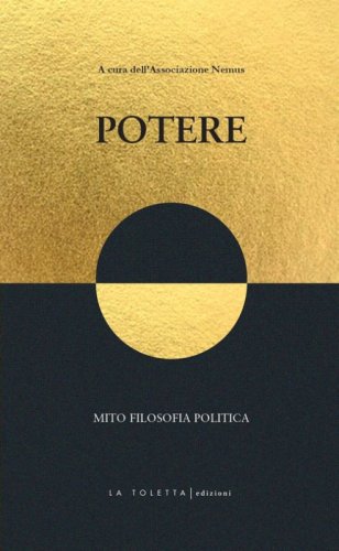 Potere. Mito filosofia politica