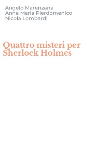 Quattro misteri per Sherlock Holmes