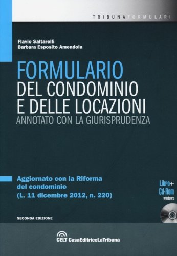 Formulario del condominio e delle locazioni annotato con la giurisprudenza