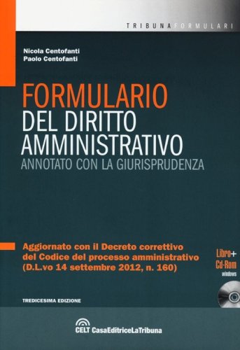 Formulario del diritto amministrativo. Annotato con la giurisprudenza
