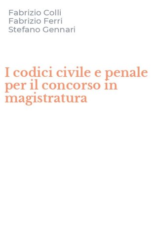 I codici civile e penale per il concorso in magistratura