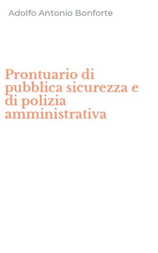Prontuario di pubblica sicurezza e di polizia amministrativa