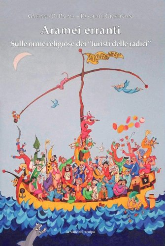 Aramei erranti. Sulle orme religiose dei &laquo;turisti delle radici&raquo;