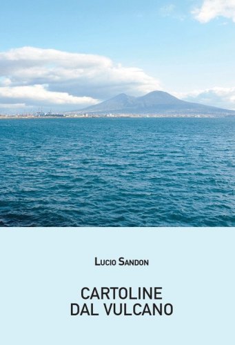 Cartoline dal vulcano