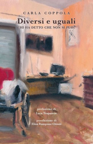 Diversi e uguali. Chi ha detto che non si pu&ograve;?
