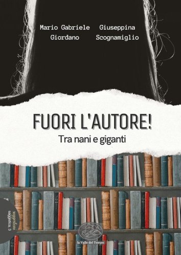 Fuori l'autore! Tra nani e giganti