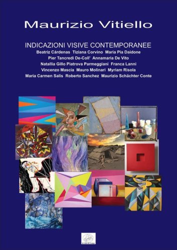 Indicazioni visive contemporanee. Catalogo della mostra