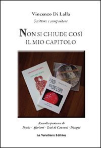 Non si chiude cos&igrave; il mio capitolo