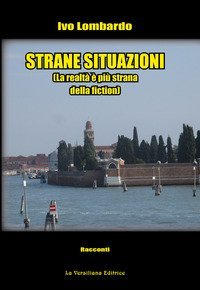 Strane situazioni. La realt&agrave; &egrave; pi&ugrave; strana della fiction