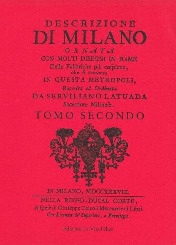 Descrizione di Milano ornata con molti disegni in rame delle fabbriche pi&ugrave; cospicue che si trovano in questa metropoli