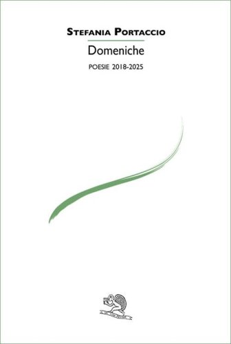 Domeniche. Poesie 2019-2025