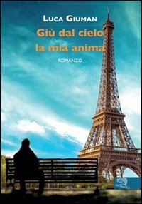 Gi&ugrave; dal cielo la mia anima