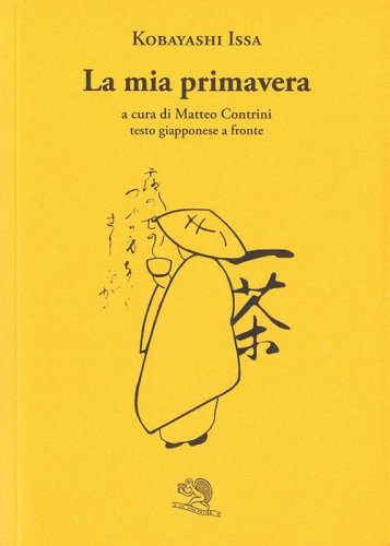 La mia primavera. Testo giapponese a fronte