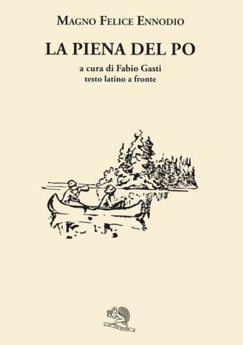 La piena del Po. Con testo latino a fronte