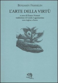 L'arte della virt&ugrave;. Testo inglese a fronte