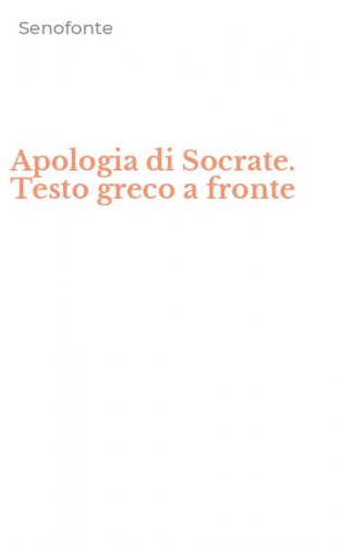 Apologia di Socrate. Testo greco a fronte