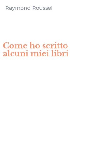 Come ho scritto alcuni miei libri
