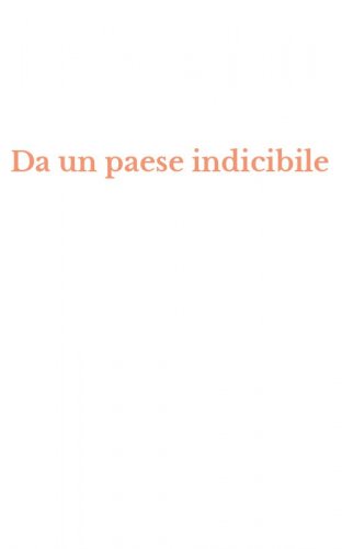 Da un paese indicibile