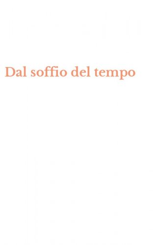 Dal soffio del tempo