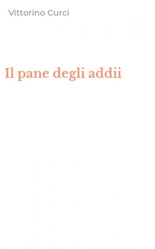 Il pane degli addii