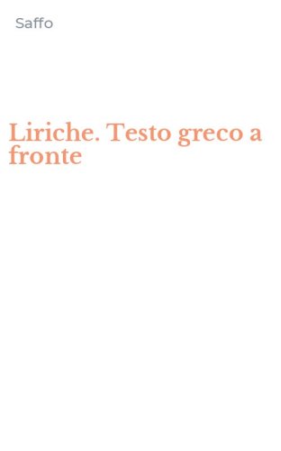 Liriche. Testo greco a fronte
