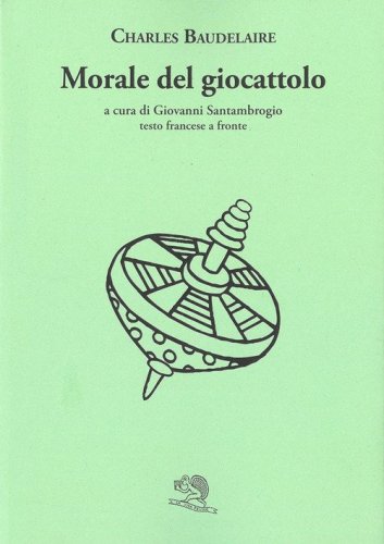 Morale del giocattolo. Testo francese a fronte