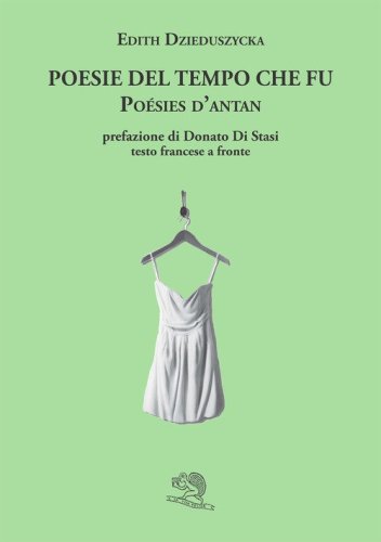 Poesie del tempo che fu-Po&eacute;sis d'antan