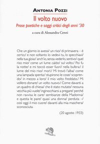 Un volto nuovo. Prose poetiche e saggi critici degli anni '30