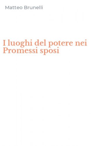 I luoghi del potere nei Promessi sposi