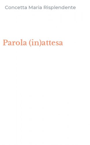 Parola (in)attesa