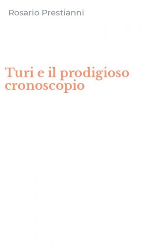 Turi e il prodigioso cronoscopio