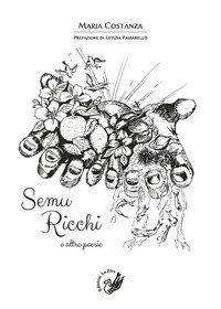 SEMU RICCHI E ALTRE POESIE. TESTO SICILIANO A FRONTE