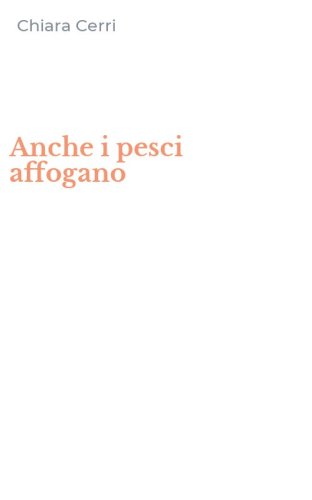 Anche i pesci affogano